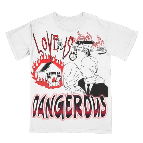 Love is Dangerous Tee